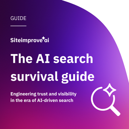 Siteimprove’s AI Search Survival Guide about improving trust and visibility in AI-driven search.