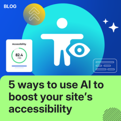 5 ways to use AI to boost your site’s accessibility